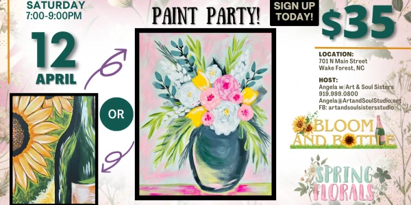 Date Night/Paint Night: Spring Florals or Bloom and Bottle (Sip & Paint)