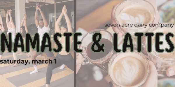 Namaste & Lattes at Seven Acre Dairy Company