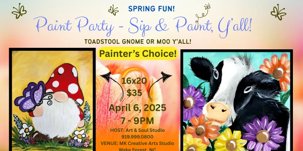 Painter's Choice Sip 'n' Paint: Toadstool Gnome or Moo Y'all!