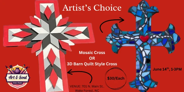 CROSSES: Artist's Choice of Mosaic or 3D Barn Quilt Style