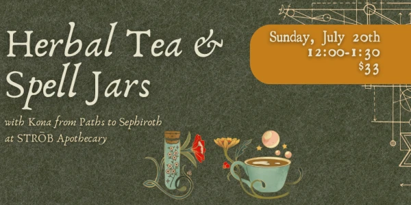 Herbal Tea & Spell Jars