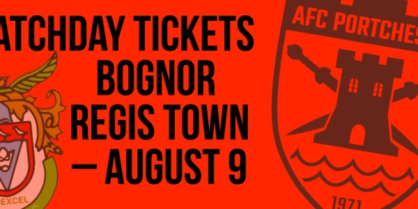 AFC Portchester v Bognor Regis Town (The Isthmian League - South Central Division) - Sat, Aug 9: Kick Off 3pm