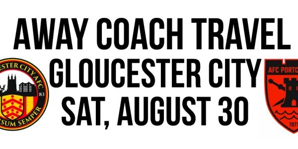 Coach travel to Gloucester City away FA Cup game - Saturday, August 30