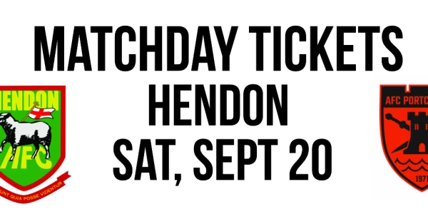 AFC Portchester v Hendon (The Isthmian League - South Central Division) - Sat, 20 Sep: Kick Off 3pm