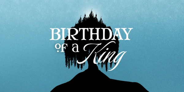 Birthday of a King