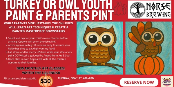 Turkey or Owl Thanksgiving Paint Party: Youth Paint & Parents Pint!