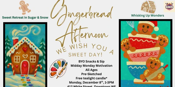 🍪 Making It Monday at WISP on White: Gingerbread Afternoon: Whisking Up Wonders & Sweet Retreat in Sugar & Snow