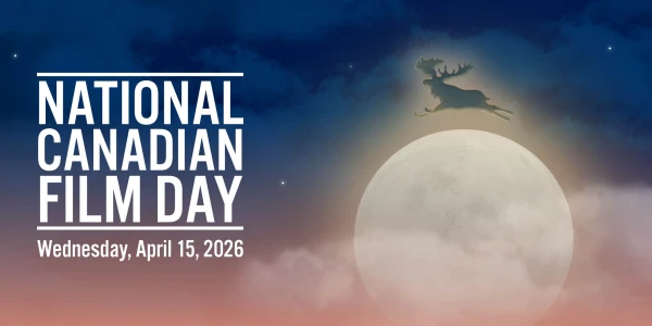 National Canadian Film Day April 15th
