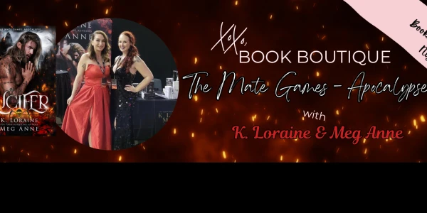 Books & Besties Night: The Mate Games - Apocalypse with K. Loraine & Meg Anne