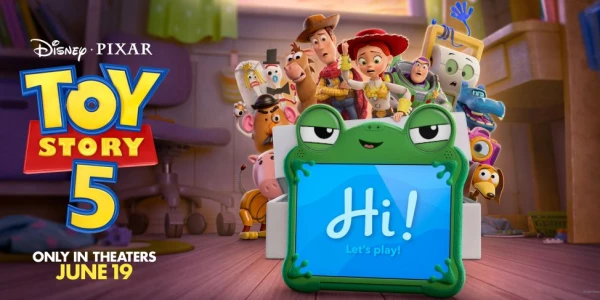 Toy Story 5 [Fri June 19 - Thurs July 02]