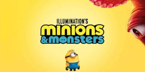 Minions and Monsters [Wed July 01 - Thurs July 02]
