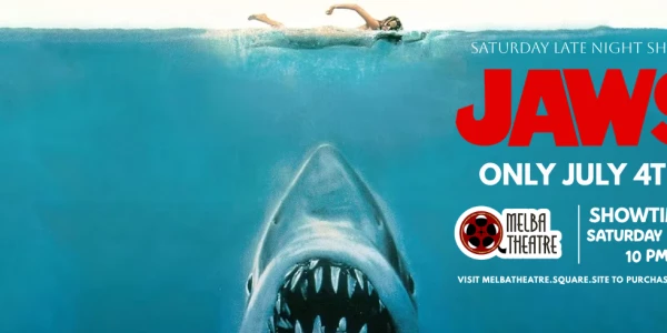JAWS | SATURDAY LATE NIGHT: JULY 4TH