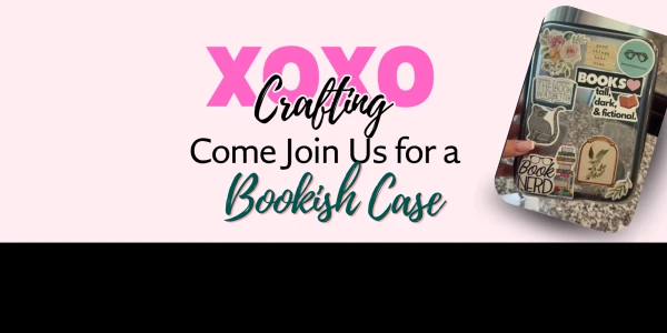 XOXO Crafting: Bookish Case