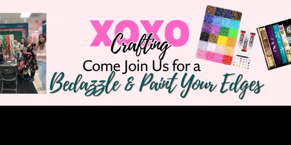 XOXO Crafting: Bedazzle & Paint Your Edges